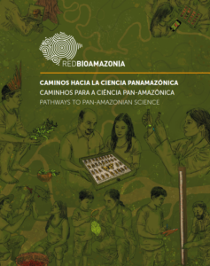Caminos hacia la Ciencia Panamazónica